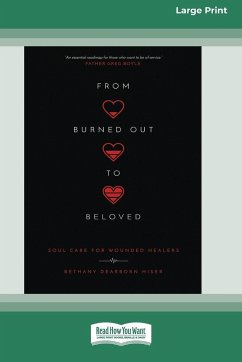 From Burned Out to Beloved - Hiser, Bethany Dearborn