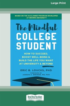 The Mindful College Student - Loucks, Eric B.