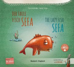 Der faule Fisch Sefa. Kinderbuch Deutsch-Englisch mit MP3-Hörbuch zum Herunterladen - Kozikoglu, Tülin