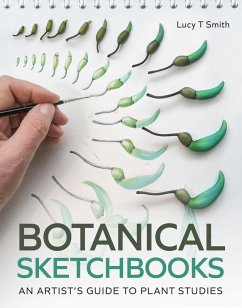 Botanical Sketchbooks (eBook, ePUB) - Smith, Lucy T