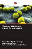 Micro-organismes d'intérêt industriel