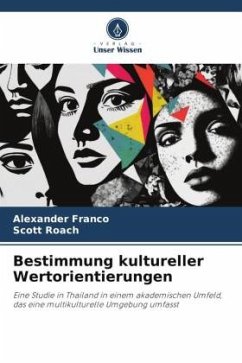 Bestimmung kultureller Wertorientierungen - Franco, Alexander;Roach, Scott