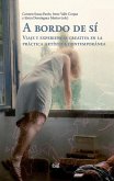 A bordo de sí : viaje y experiencia creativa en la práctica artística contemporánea