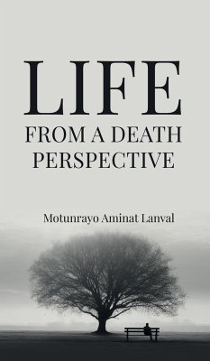 Life From A Death Perspective - Lanval, Motunrayo Aminat