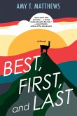 Best, First, and Last (eBook, ePUB)