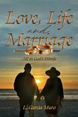 Love, Life and Marriage: All in God's Words