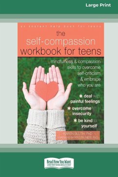 Self-Compassion Workbook for Teens - Bluth, Karen