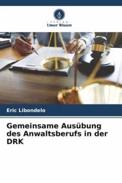 Gemeinsame Ausübung des Anwaltsberufs in der DRK - Libondelo, Eric