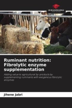 Ruminant nutrition: Fibrolytic enzyme supplementation - Jabri, Jihene