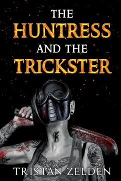 The Huntress and the Trickster - Zelden, Tristan