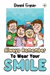 Always Remember To Wear Your Smile - Bild 1