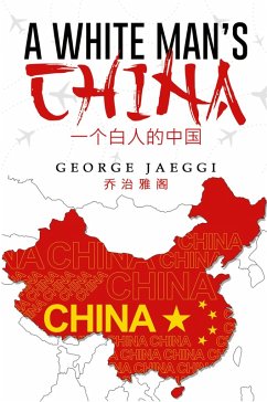 Cover A White Man's China