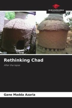 Rethinking Chad - Azaria, GANE MADDA
