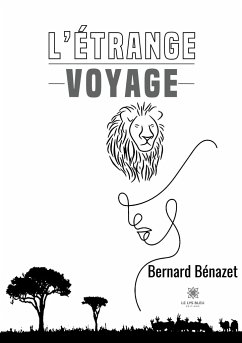 L'étrange voyage - Bernard Bénazet