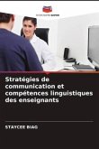 Stratégies de communication et compétences linguistiques des enseignants