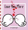 I love you more than ... - Bild 1