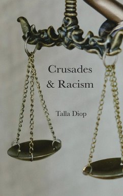 Crusades & Racism - Diop, Talla
