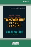 Transformative Scenario Planning