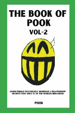 The Book of Pook-Learn Female Psychology, Marriage & Relationship Secrets That only 1% of the Worlds Men Know. (Volume-2) - Pook