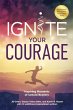 Ignite Your Courage - Bild 1