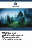 Affektive und verhaltensbezogene Dimensionen der Informationssuche