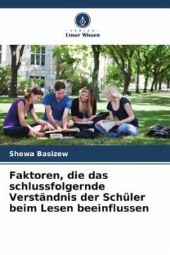 Faktoren, die das schlussfolgernde Verständnis der Schüler beim Lesen beeinflussen - Basizew, Shewa