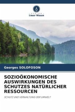 SOZIOÖKONOMISCHE AUSWIRKUNGEN DES SCHUTZES NATÜRLICHER RESSOURCEN - SOLOFOSON, Georges