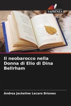 Il neobarocco nella Donna di Elio di Dina Bellrham - Lecaro Briones, Andrea Jackeline