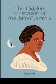 The Hidden Messages of Madame Lacroix