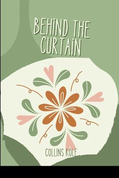 Behind the Curtain - Collins, Kole