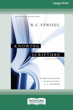 Knowing Scripture - Sproul, R. C.