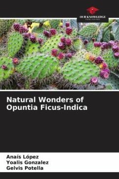 Natural Wonders of Opuntia Ficus-Indica - López, Anaís;Gonzalez, Yoalis;Potella, Gelvis