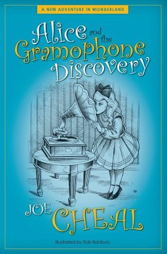 Alice and the Gramophone Discovery - Cheal, Joe