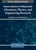 Innovations in Materials Chemistry, Physics, and Engineering Research