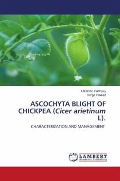ASCOCHYTA BLIGHT OF CHICKPEA (Cicer arietinum L). - Upadhyay, Utkarsh;Prasad, Durga