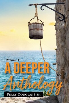 A Deeper Anthology - Sisk, Perry Douglas