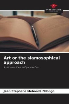 Art or the slamosophical approach - Mebondé Ndongo, Jean Stéphane