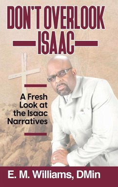 Don't Overlook Isaac - Williams Dmin, E. M.