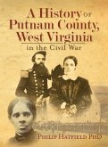 A History of Putnam County, West Virginia, in the Civil War