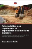Réinstallation des populations et exploitation des mines de diamants