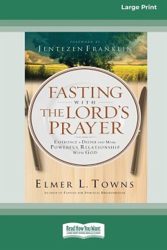 Fasting with The Lord's Prayer - Towns, Elmer L; Franklin, Jenetezen