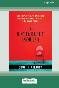 The Unfindable Inquiry - Kiloby, Scott