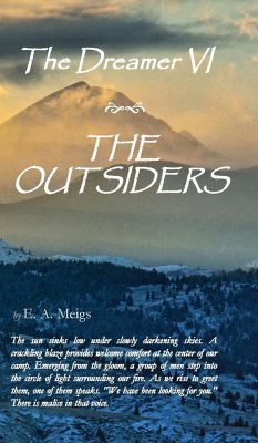 The Dreamer VI ~ The Outsiders - Meigs, E. A.