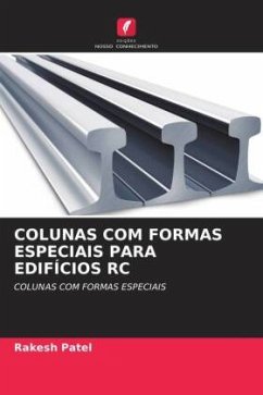 COLUNAS COM FORMAS ESPECIAIS PARA EDIFÍCIOS RC - Patel, Rakesh