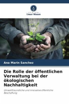 Die Rolle der öffentlichen Verwaltung bei der ökologischen Nachhaltigkeit - Marín Sánchez, Ana