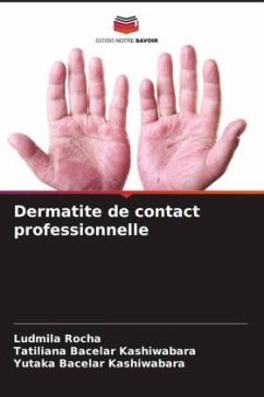 Dermatite de contact professionnelle - Rocha, Ludmila;Bacelar Kashiwabara, Tatiliana;Kashiwabara, Yutaka Bacelar