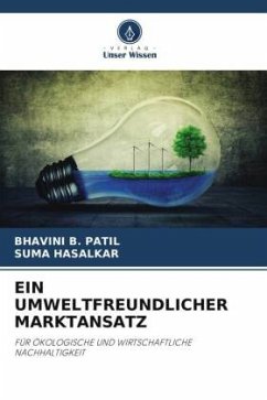 EIN UMWELTFREUNDLICHER MARKTANSATZ - Patil, Bhavini B.;HASALKAR, SUMA