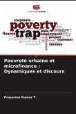 Pauvreté urbaine et microfinance : Dynamiques et discours