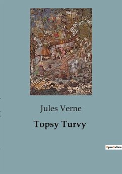 Topsy Turvy - Verne, Jules