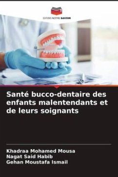 Santé bucco-dentaire des enfants malentendants et de leurs soignants - Mohamed Mousa, Khadraa;Said Habib, Nagat;Moustafa Ismail, Gehan